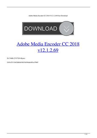 Adobe Media Encoder 2018 Just Crack